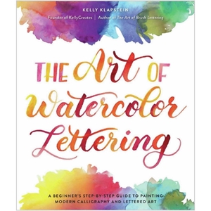Picture of Kelly Creates The Art Of Watercolor Lettering Book - A Beginner's Step-By-Step