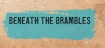 Picture of BENEATH THE BRAMBLES